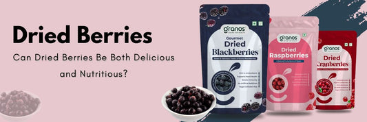 Can Dried Berries Really Boost Your Health and Taste?