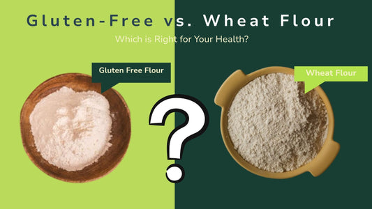 Gluten-Free Flour vs. Wheat Flour: Which is Better for You?